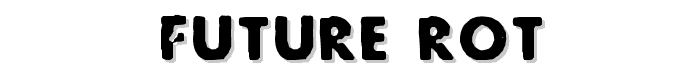 Future Rot font